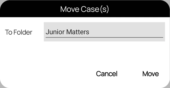 Move Case(s) dialog with the To Folder choice